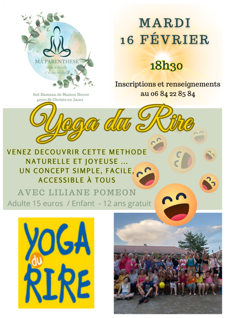 Affiche de la séance de Yoga du Rire du mardi 16 février avec Liliane Pomeon au centre Ma Parenthèse à Saint-Christo-en-Jarez.